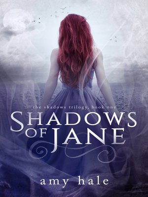 cover image of Shadows of Jane, the Shadows Trilogy, Book 1